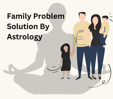 family problem solution with astrology services in uttam nagar